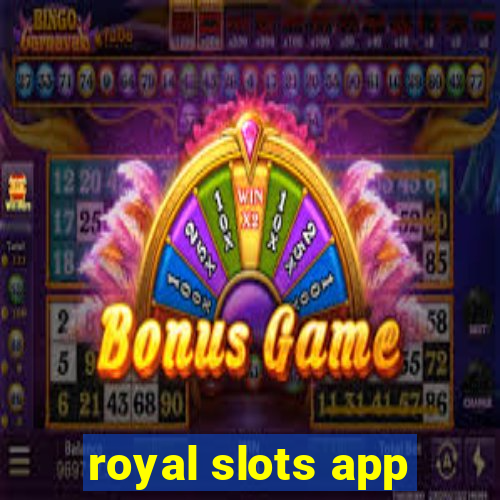 royal slots app